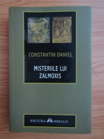 Constantin Daniel - Misteriile lui Zalmoxis