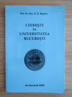 Dumitru Negoiu - Chimisti in Univeristatea Bucuresti