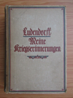 Erich Ludendorff - Meine Kriegserinnerungen (1921)