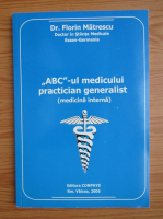 Florin Matrescu - ABC-ul medicului practician generalist