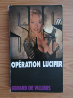 Gerard de Villiers - Operation Lucifer