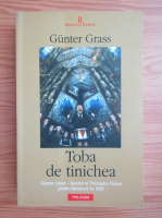 Gunter Grass - Toba de tinichea