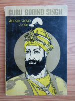 Guru Gobind Singh - Srinder Singh Johar