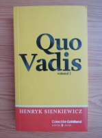 Anticariat: Henryk Sienkiewicz - Quo Vadis (volumul 2)