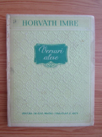 Horvath Imre - Versuri alese