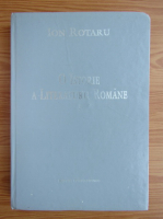 Ion Rotaru - O istorie a literaturii romane (volumul 1)