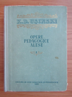 Anticariat: K. D. Usinski - Opere pedagogice alese (volumul 1)