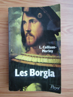 L. Collinson-Morley - Les Borgia