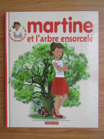 Anticariat: Martine et l'arbre ensorcele