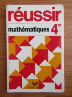 Michel Goutodier - Reussir. Mathematiques 4e