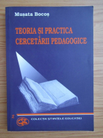 Musata Bocos - Teoria si practica cercetarii pedagogice
