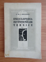Nic. P. Constantinescu - Enciclopedia inventiunilor tehnice (1939, volumul 1)