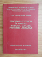Nicolae Balauca - Principalele zoonoze in Romania. Incidenta, evolutie, prevederi legislative