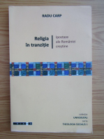 Radu Carp - Religia in tranzitie