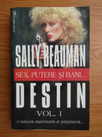 Anticariat: Sally Beauman - Destin (volumul 1)