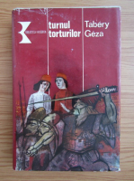 Anticariat: Tabery Geza - Turnul torturilor