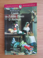 The Wordsworth guide to edible plants and animals