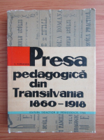 Vasile Popeanga - Presa pedagogica din Transilvania 1860-1918