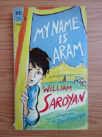 William Saroyan - My name is Aram