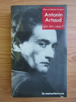 Alain Virmaux - Antonin Artaud. Qui etes-vous?