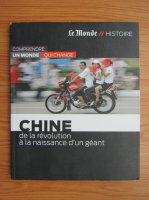 Chine. De la revolution a la naissance d'un geant