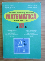 Cornel Stefan, Niculae Ghiciu - Matematica. Manual pentru clasa a XI-a (2006)