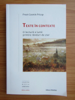 Cosmin Pricop - Texte in contexte. O lectura a lumii printre randuri de ziar