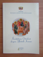 Anticariat: Daniel Patriarhul Bisericii Ortodoxe Romane - Invatatura Ortodoxa despre Sfintele Icoane