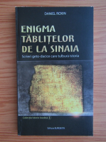 Daniel Roxin - Enigma tablitelor de la Sinaia