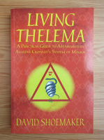 David Shoemaker - Living Thelema