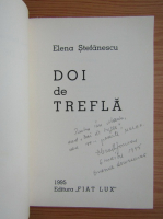 Elena Stefanescu - Doi de trefla (cu autograful autoarei)