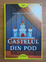 Anticariat: Elizabeth Winthrop - Castelul din pod