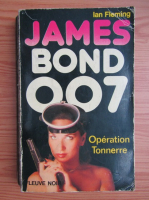 Ian Fleming - James Bond 007. Operation Tonnerre