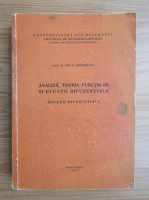 Ion D. Teodorescu - Analiza, teoria functiilor si ecuatii diferentiale