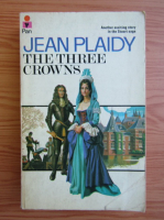 Jean Plaidy - The three crowns