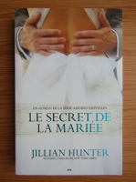 Jillian Hunter - Le secret de la Mariee (volumul 2)