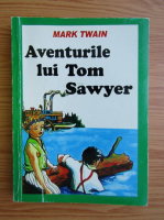 Mark Twain - Aventurile lui Tom Sawyer