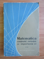 Matematica. Continutul, metodele si importanta ei (volumul 2)