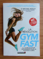 Michael Mosley - La revolution gymfast