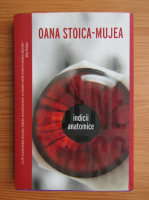 Oana Stoica Mujea - Indicii anatomice