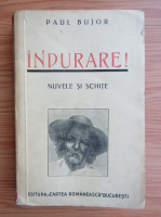 Paul Bujor - Indurare (1939)