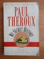 Paul Theroux - My secret history