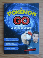 Pokemon Go. Le guide du joueur