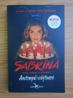 Sarah Rees Brennan - Sabrina. Anotimpul vrajitoarei