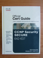 Sean Wilkins - Official Cert Guide. CCNP Security secure