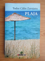Tudor Calin Zarojanu - Plaja