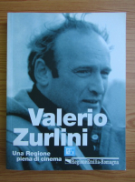 Valerio Zurlini. Una Regione piena di cinema