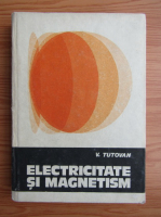 Vasile Tutovan - Electricitate si magnetism (volumul 2)