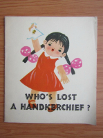 Who's lost a handkerchief?