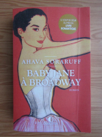 Anticariat: Ahava Soraruff - Baby Jane a Brodway